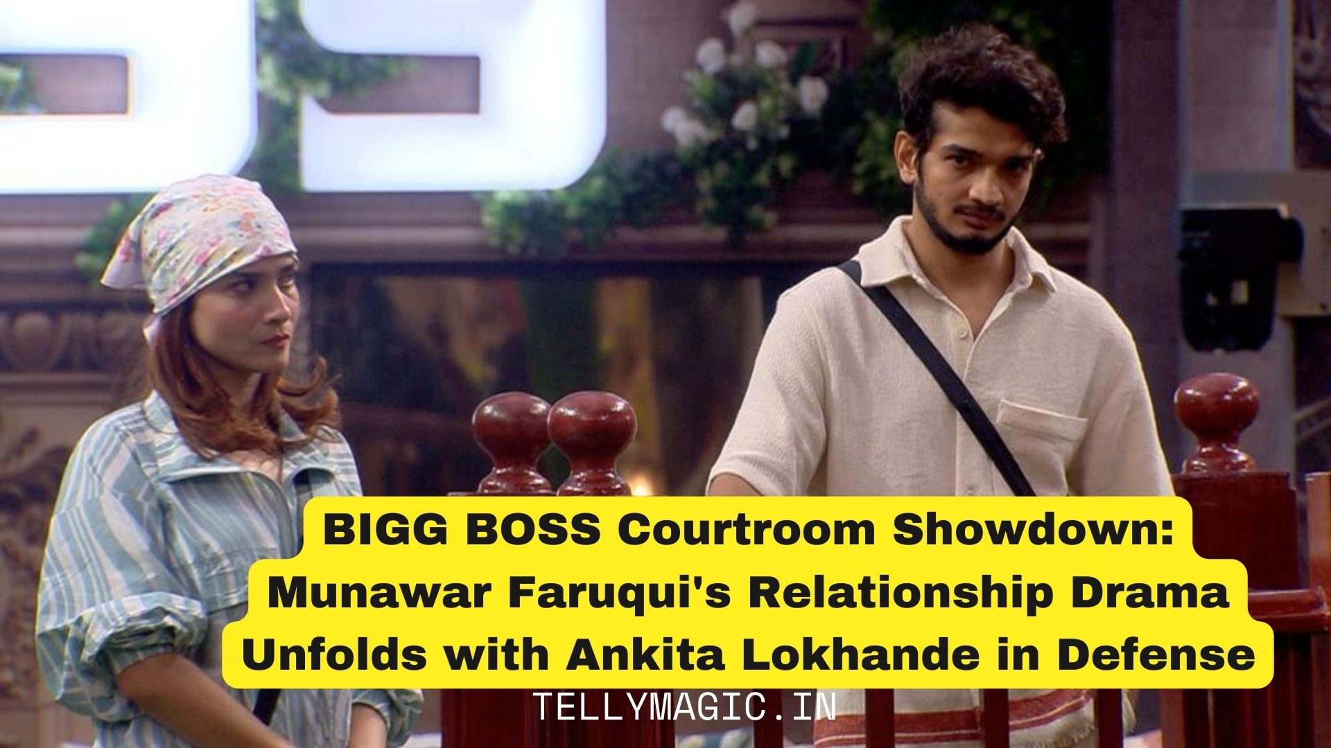 BIGG BOSS Courtroom Showdown: Munawar Faruqui’s Relationship Drama Unfolds with Ankita Lokhande in Defense