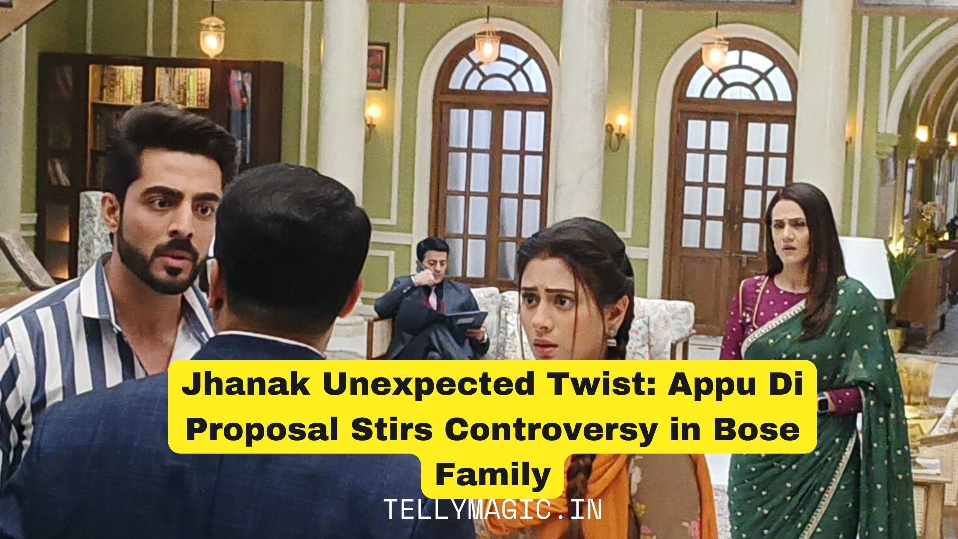 Jhanak Unexpected Twist: Appu Di Proposal Stirs Controversy in Bose Family