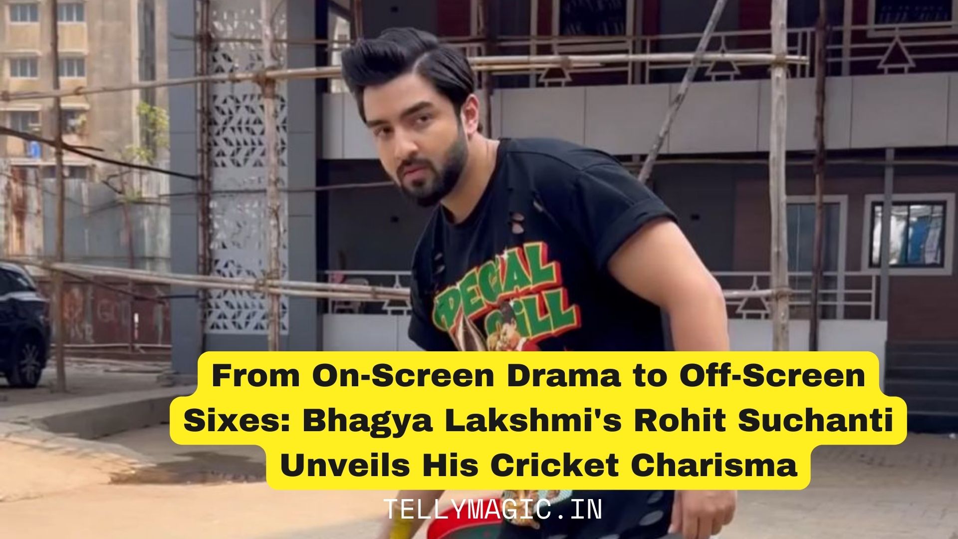 From On-Screen Drama to Off-Screen Sixes: Bhagya Lakshmi’s Rohit Suchanti Unveils His Cricket Charisma