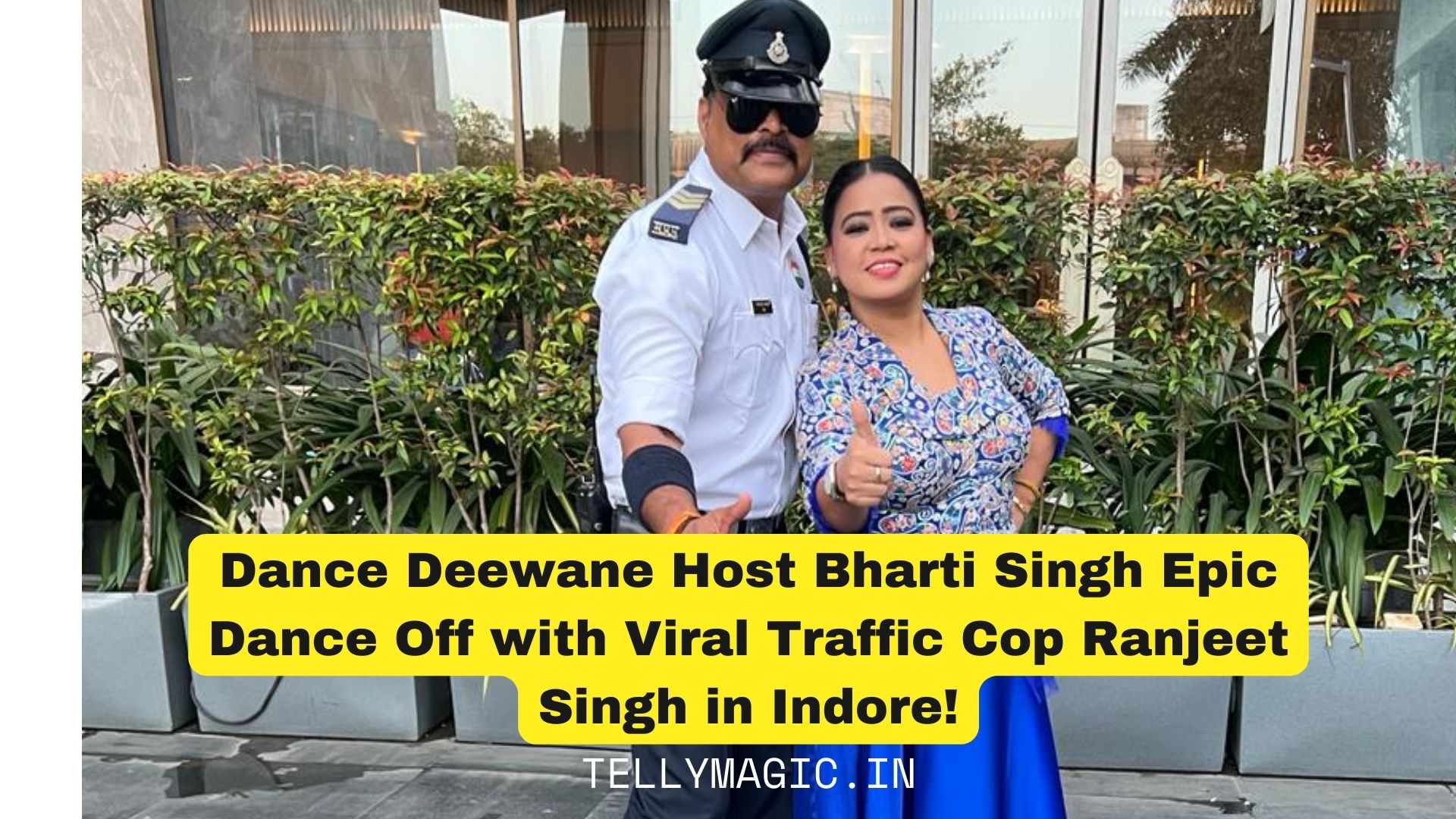 Dance Deewane Host Bharti Singh Epic Dance Off with Viral Traffic Cop Ranjeet Singh in Indore