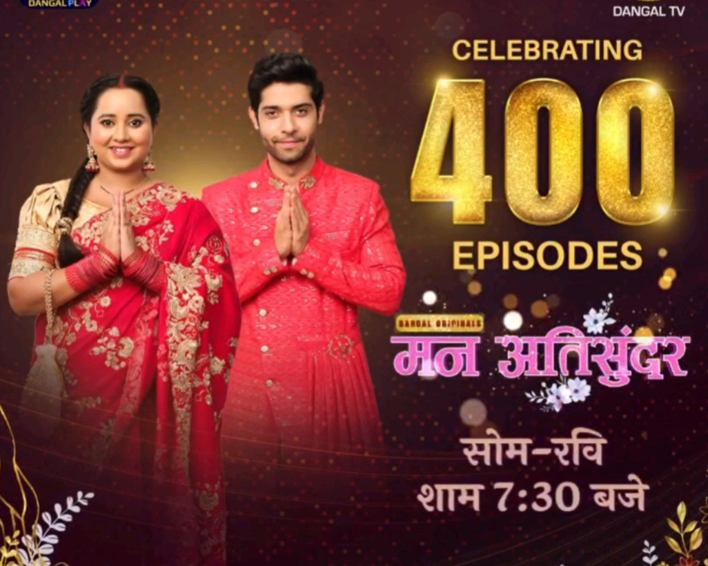 Celebrating 400 Episodes: The Secret to ‘Mann Atisundar Ongoing Success